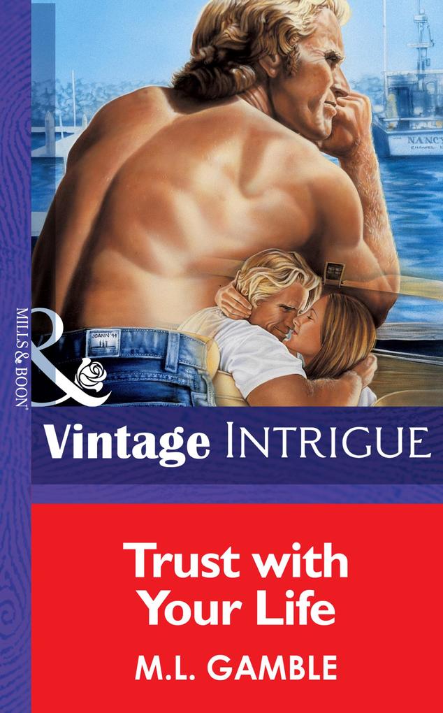 Trust With Your Life (Mills & Boon Vintage Intrigue)