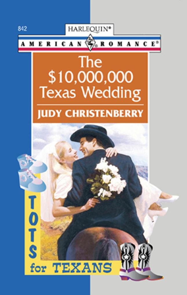 The $10000000 Texas Wedding