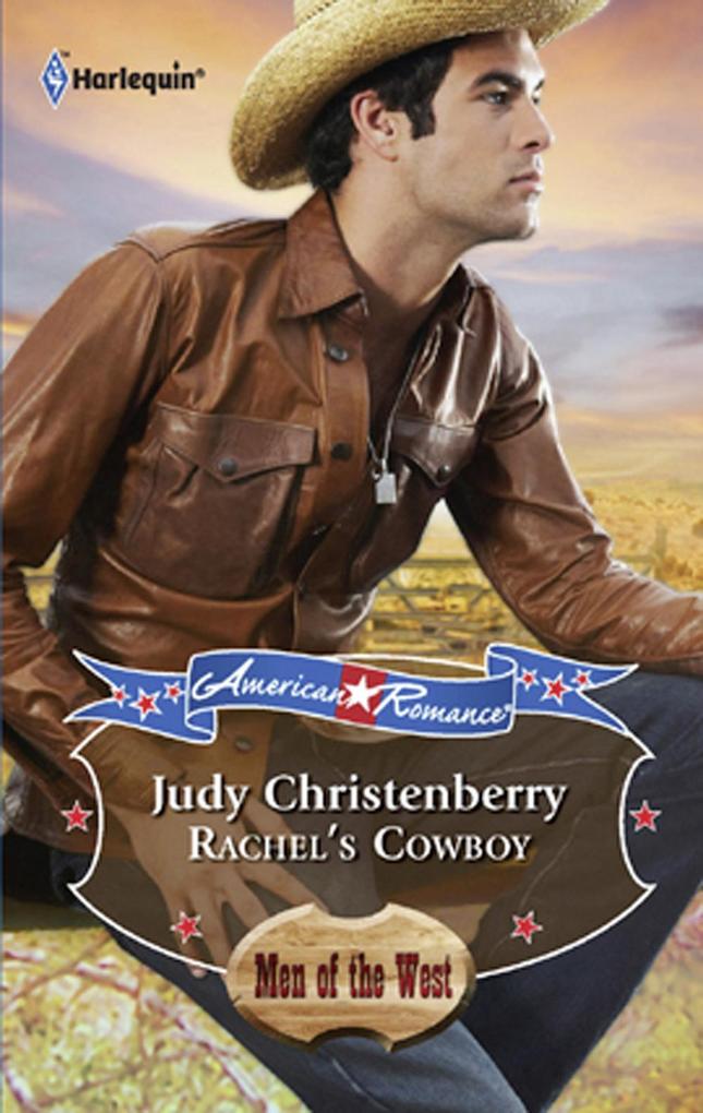 Rachel‘s Cowboy (Children of Texas Book 2)