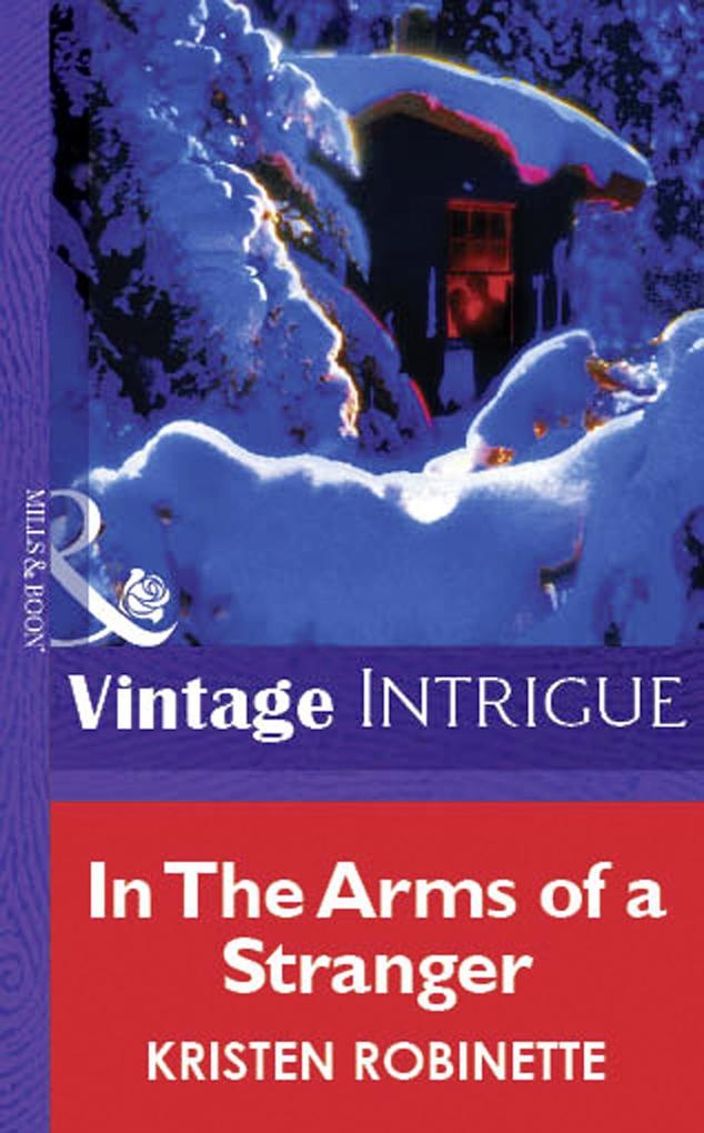In The Arms Of A Stranger (Mills & Boon Vintage Intrigue)
