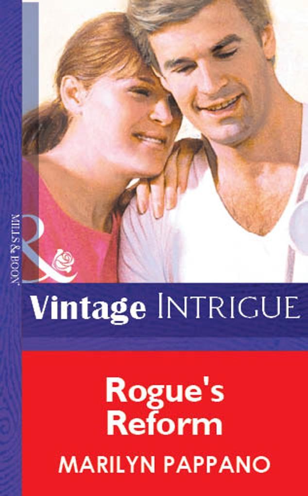 Rogue‘s Reform (Mills & Boon Vintage Intrigue)