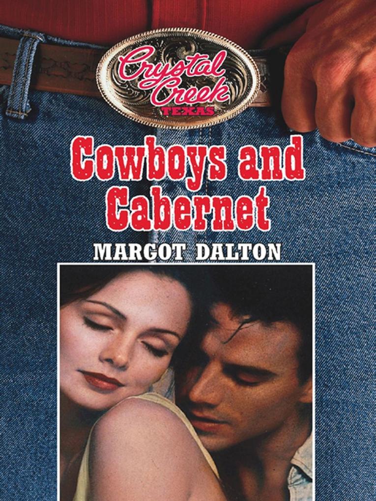 Cowboys and Cabernet (Crystal Creek Book 2)