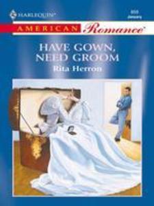 Have Gown Need Groom