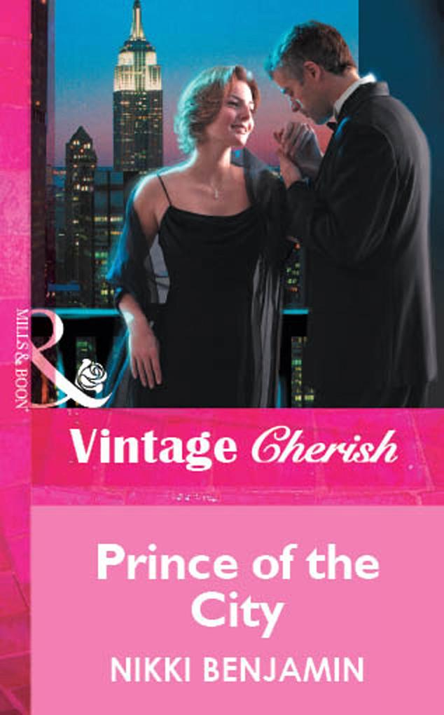 Prince Of The City (Mills & Boon Vintage Cherish)