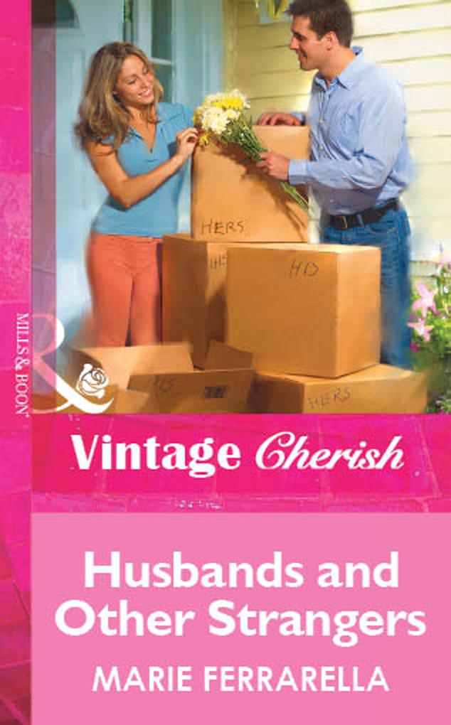 Husbands And Other Strangers (Mills & Boon Vintage Cherish)