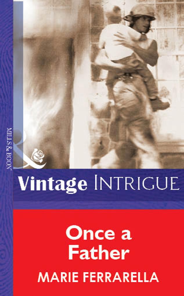 Once A Father (Mills & Boon Vintage Intrigue)