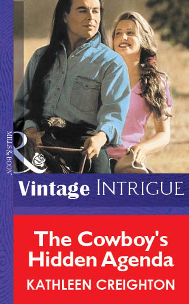 The Cowboy‘s Hidden Agenda (Mills & Boon Vintage Intrigue)
