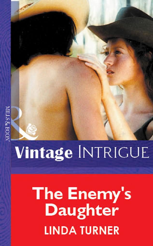 The Enemy‘s Daughter (Mills & Boon Vintage Intrigue)