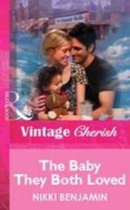 The Baby They Both Loved (Mills & Boon Vintage Cherish)