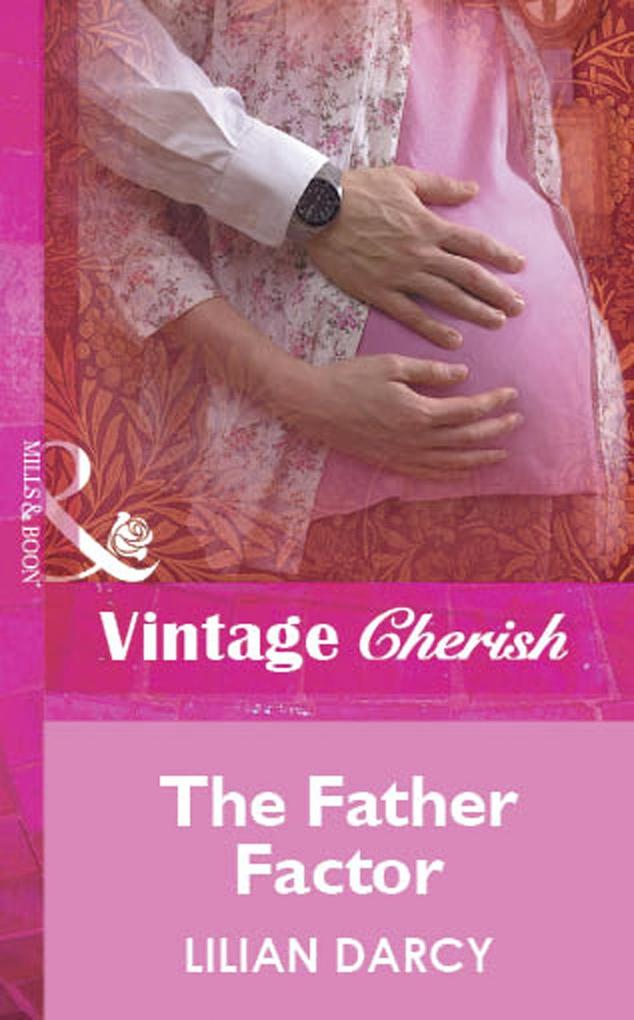 The Father Factor (Mills & Boon Vintage Cherish)