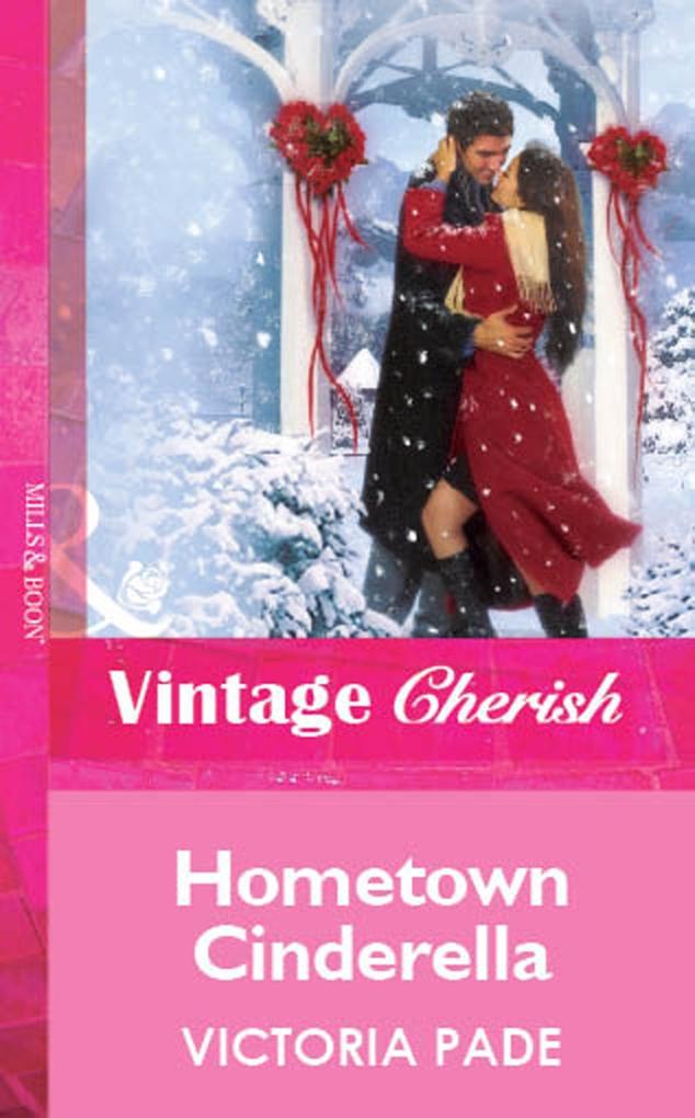 Hometown Cinderella (Mills & Boon Vintage Cherish)