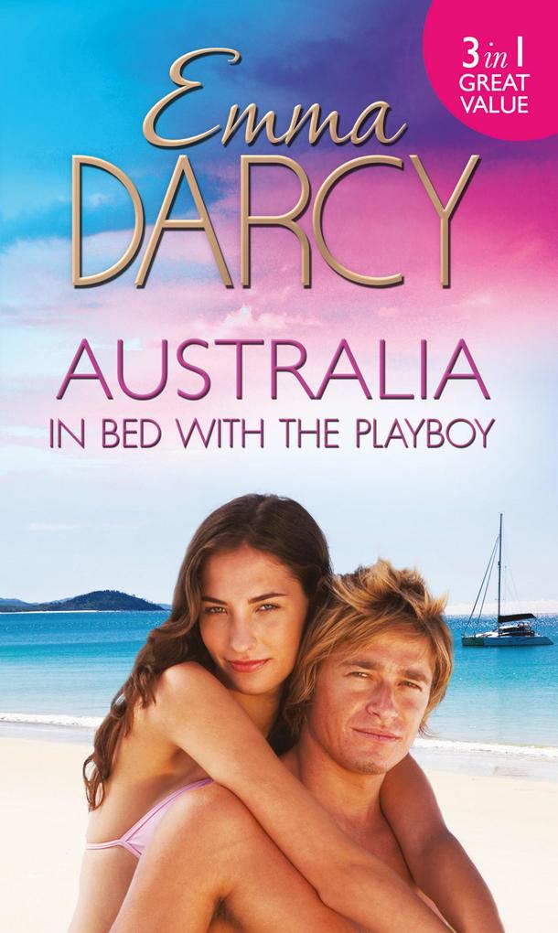 Australia: In Bed With The Playboy: Hidden Mistress Public Wife / The Secret Mistress / Claiming His Mistress