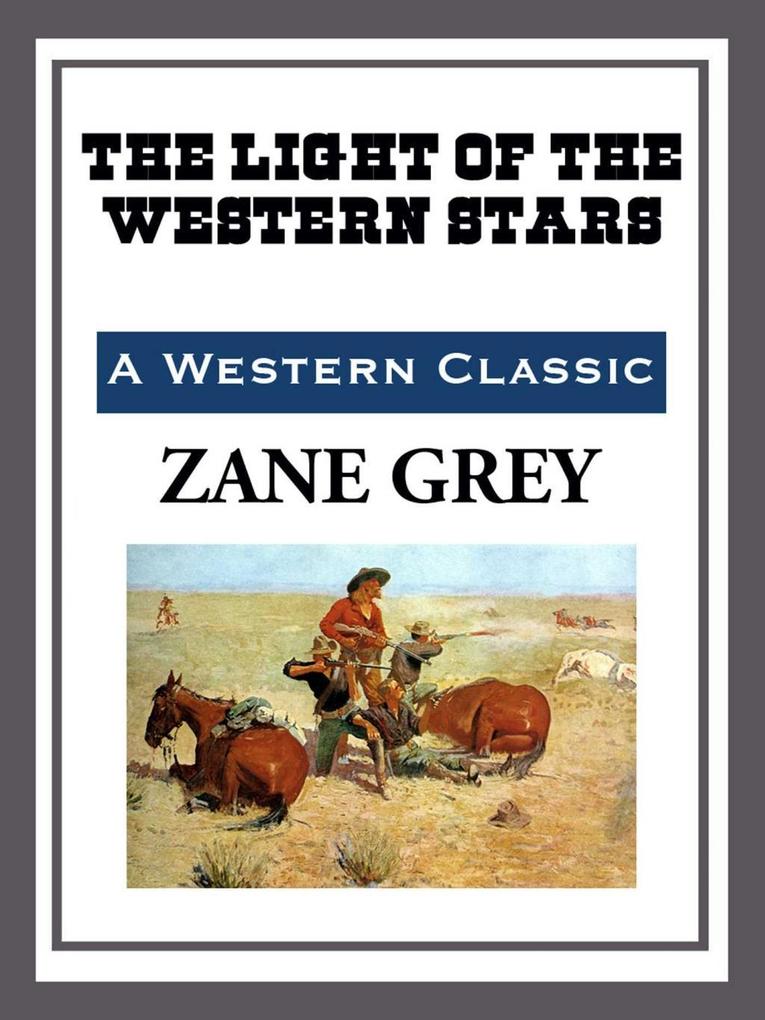The Light of the Western Stars