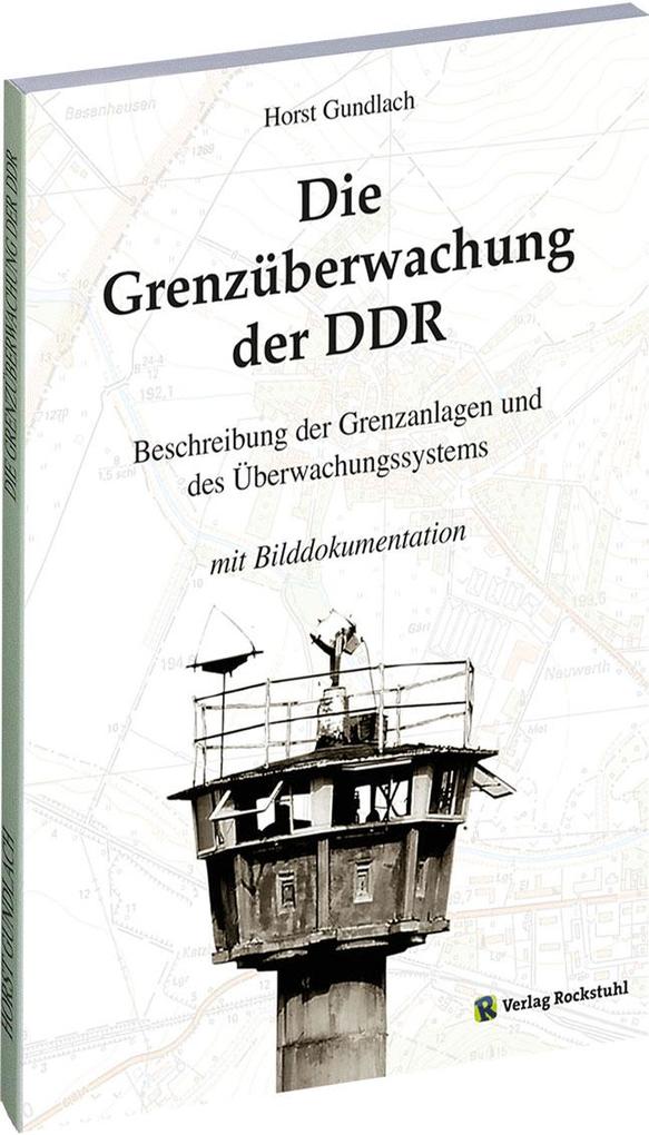 Rockstuhl Verlag Die Grenzüberwachung Der Ddr