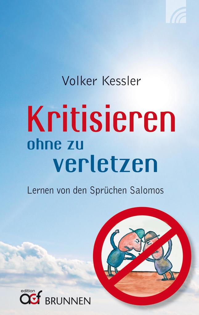 Kritisieren ohne zu verletzen