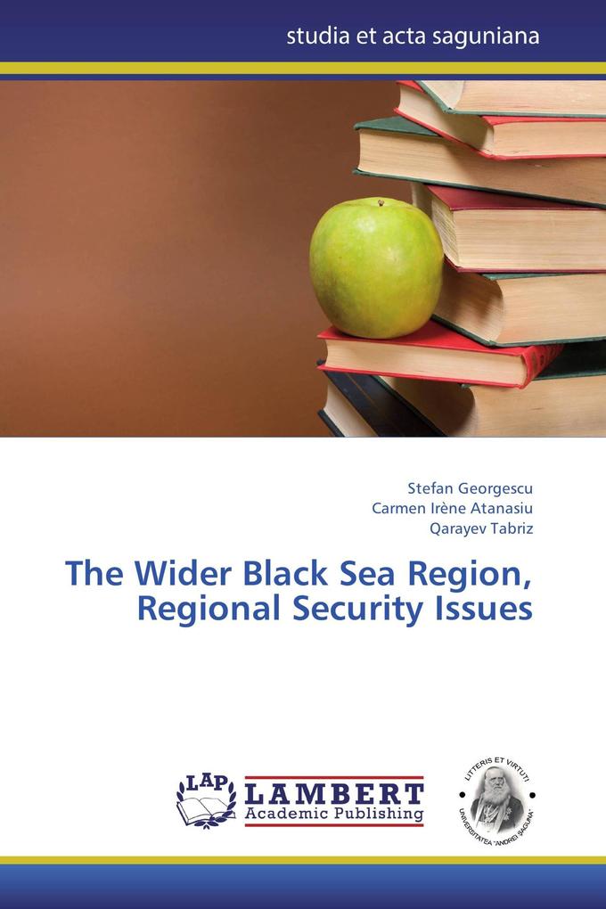 The Wider Black Sea Region Regional Security Issues