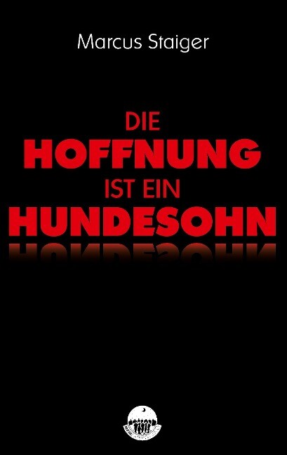 Image of Die Hoffnung ist ein Hundesohn