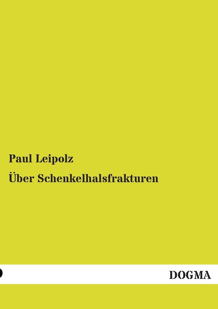 Über Schenkelhalsfrakturen