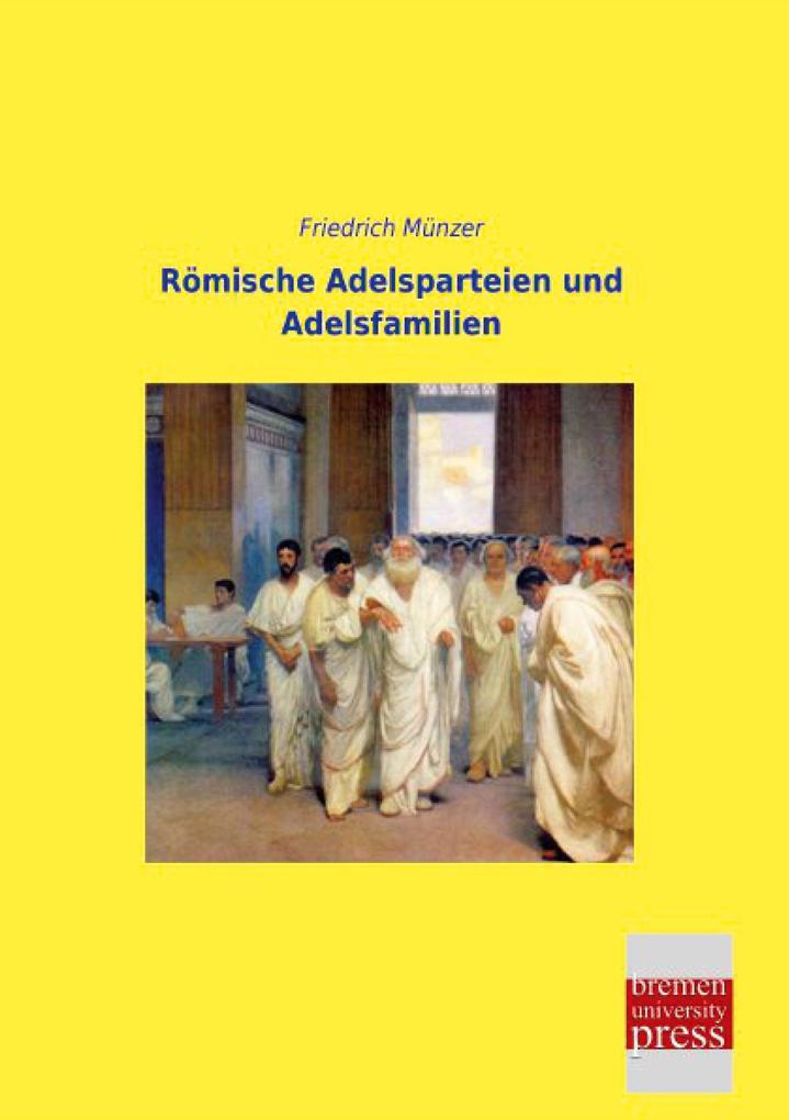 Römische Adelsparteien und Adelsfamilien