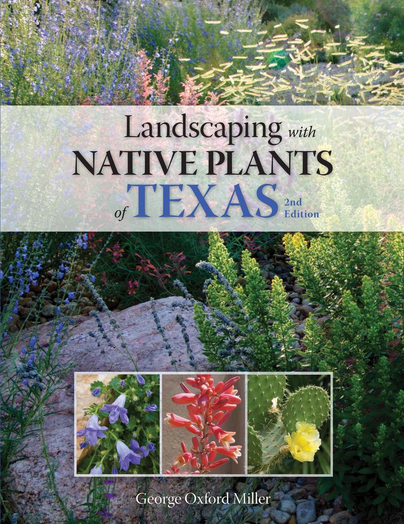 Landscaping with Native Plants of Texas - 2nd Edition