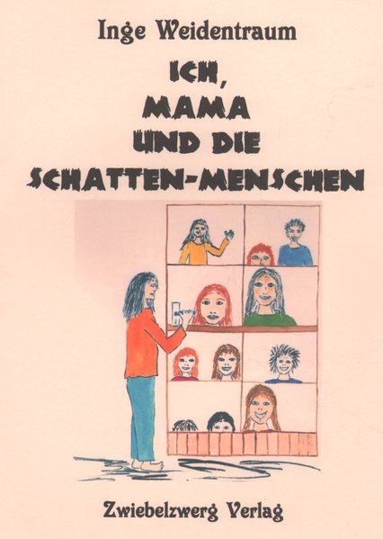 Ich Mama und die Schatten-Menschen