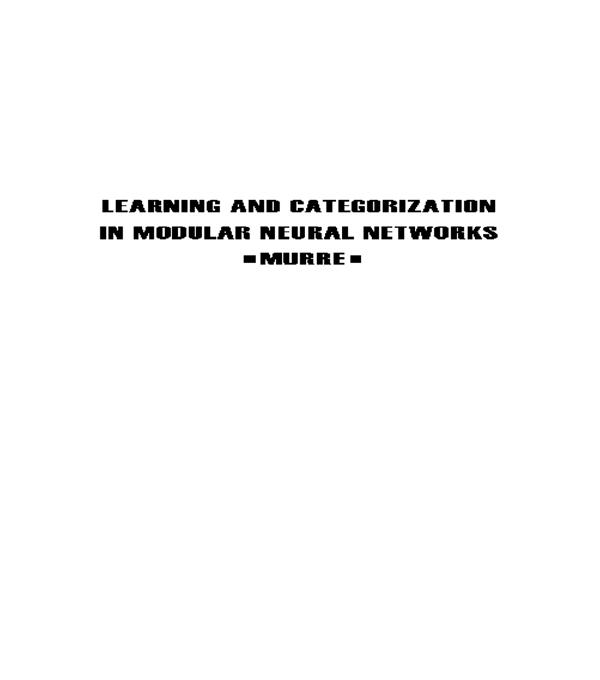 Learning and Categorization in Modular Neural Networks