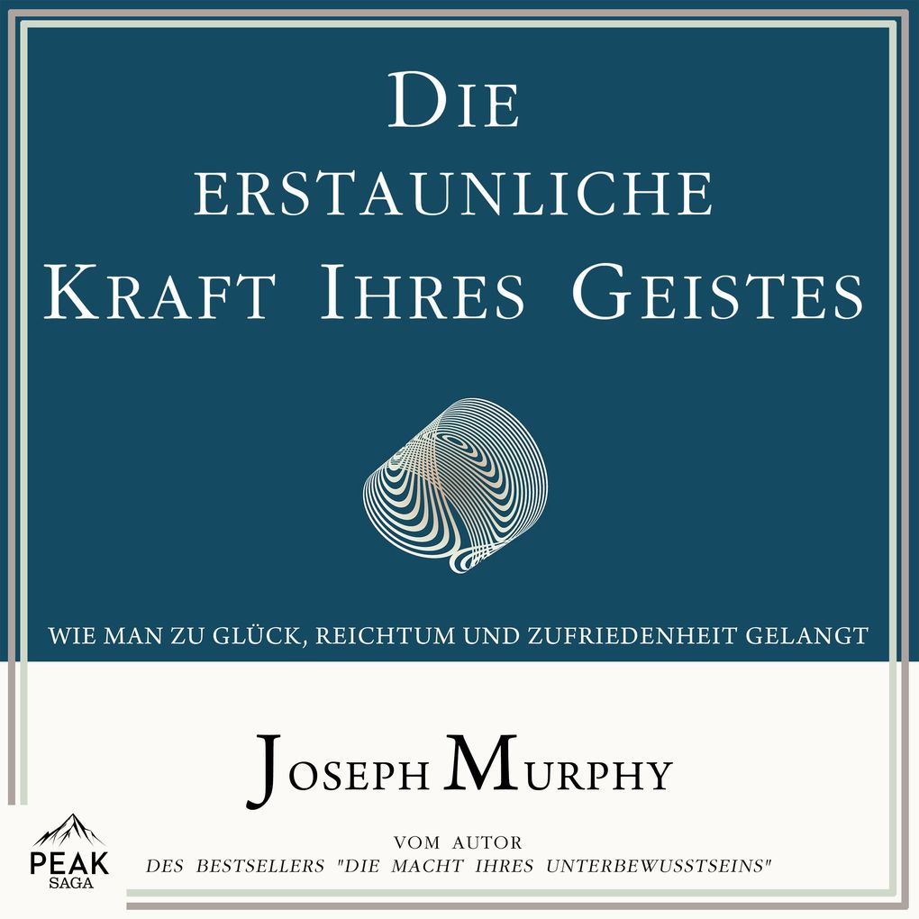 Die erstaunliche Kraft Ihres Geistes