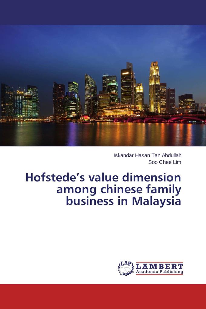 Hofstede's value dimension among chinese family business in Malaysia
