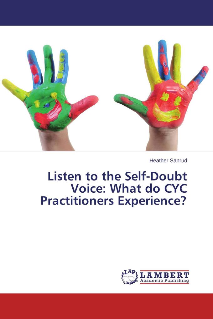 Listen to the Self-Doubt Voice: What do CYC Practitioners Experience?