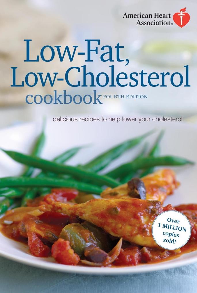 American Heart Association Low-Fat Low-Cholesterol Cookbook 4th edition