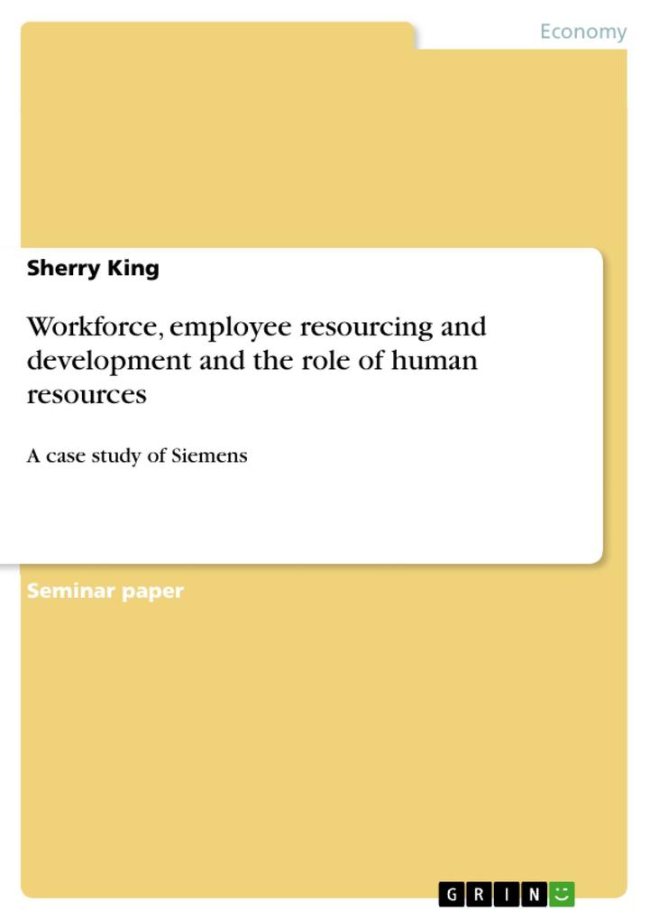 Workforce employee resourcing and development and the role of human resources