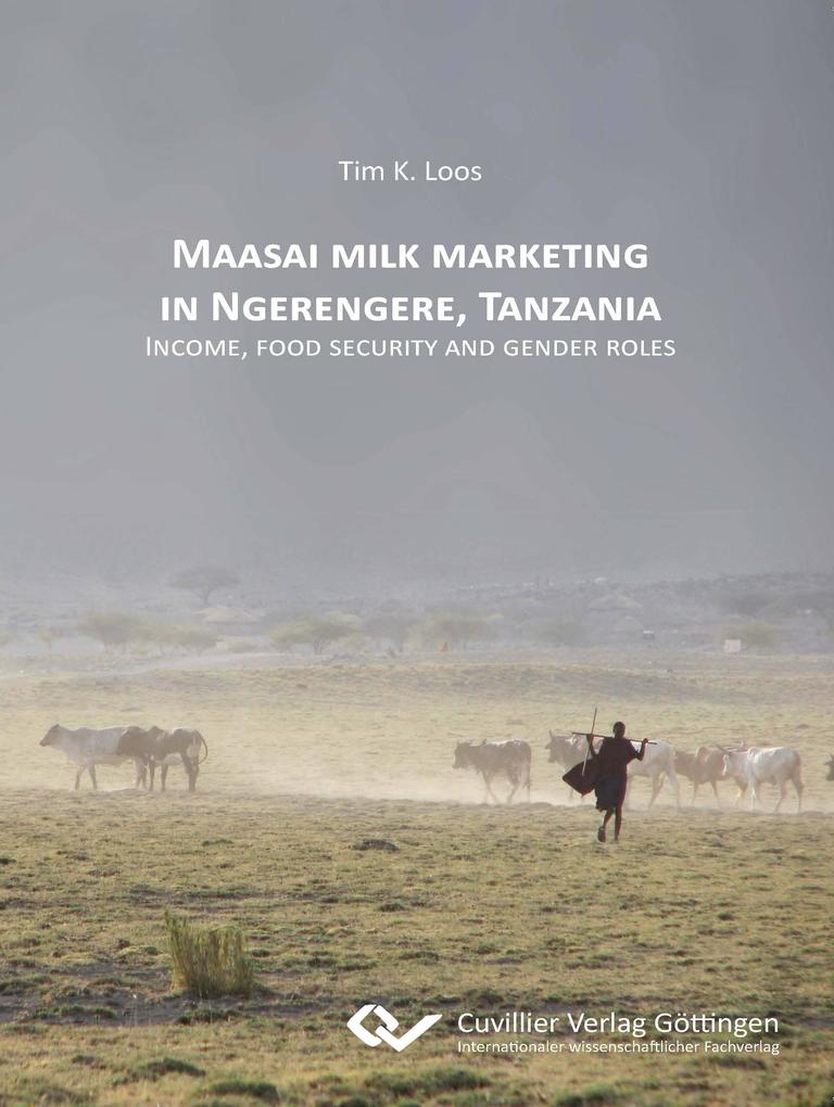 Maasai milk marketing in Ngerengere Tanzania. Income food security and gender roles