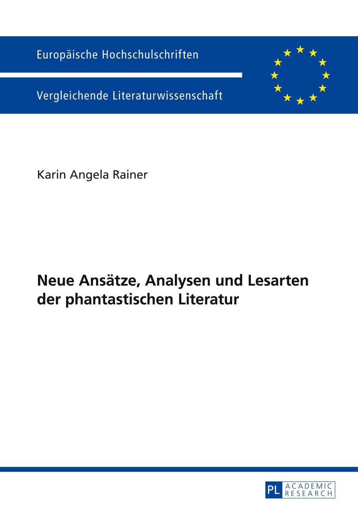Neue Ansätze Analysen und Lesarten der phantastischen Literatur