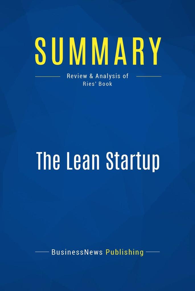 Summary: The Lean Startup