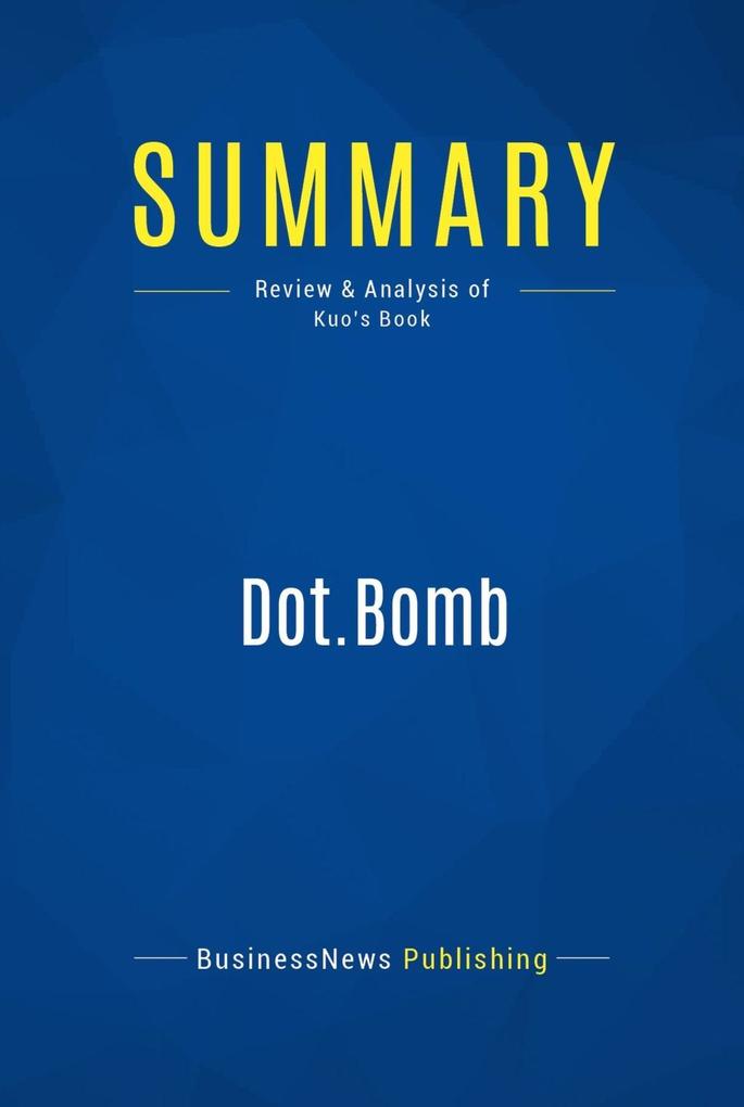 Summary: Dot.Bomb