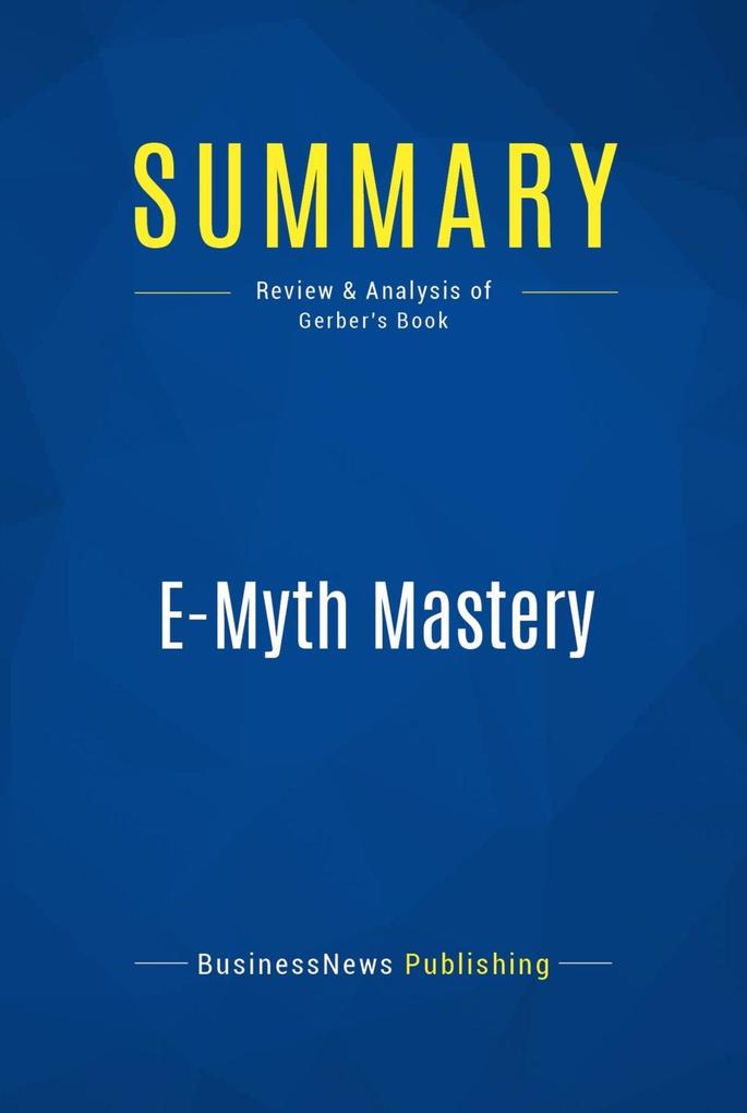Summary: E-Myth Mastery
