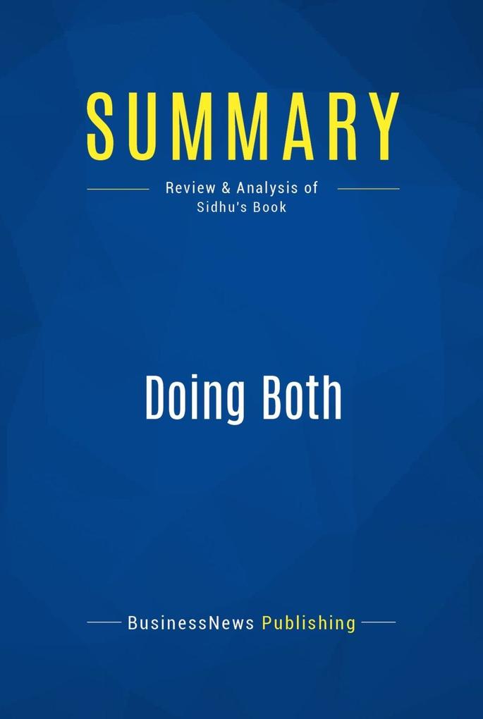 Summary: Doing Both