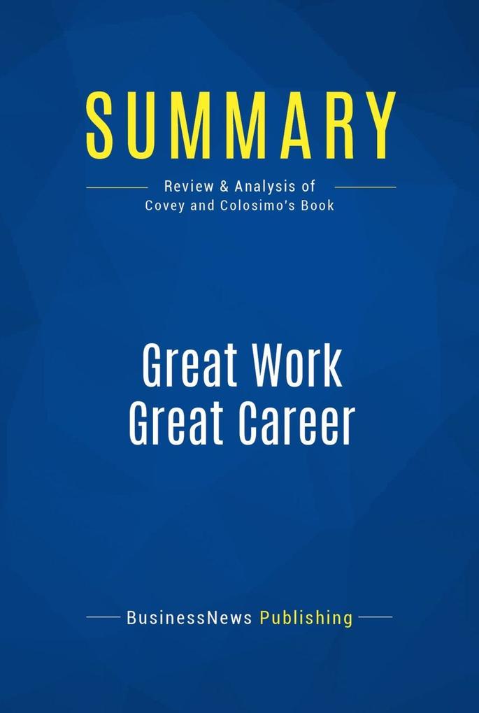 Summary: Great Work Great Career