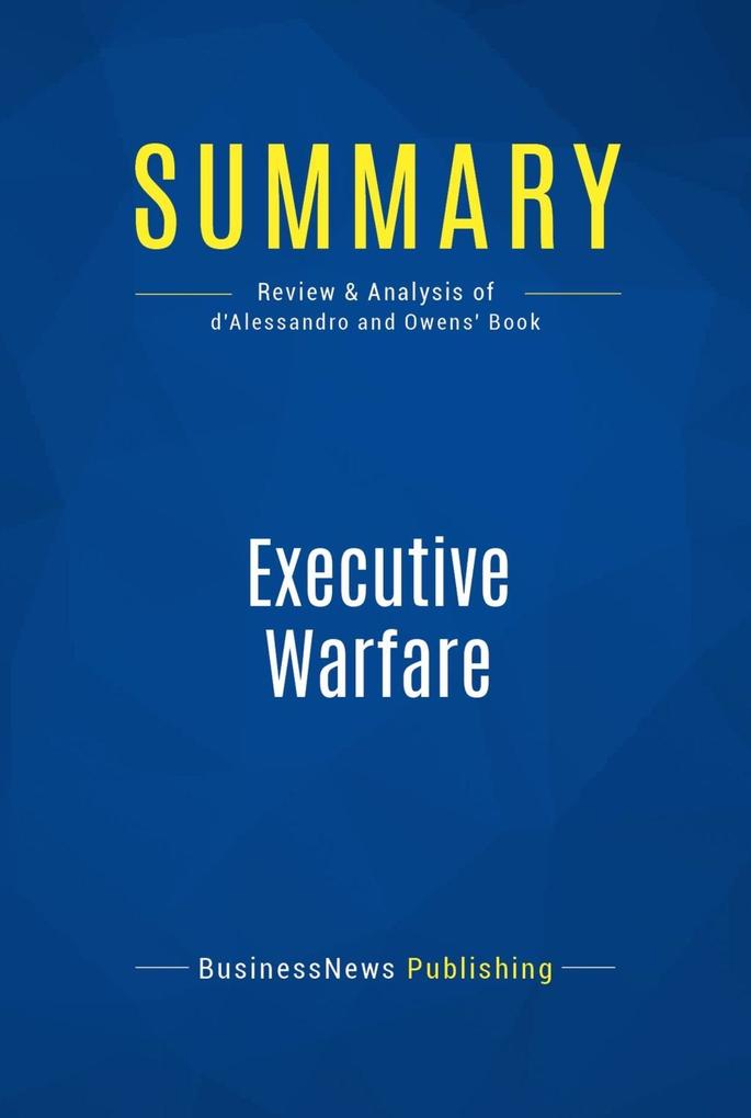 Summary: Executive Warfare