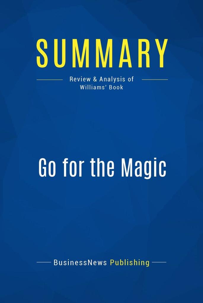 Summary: Go for the Magic