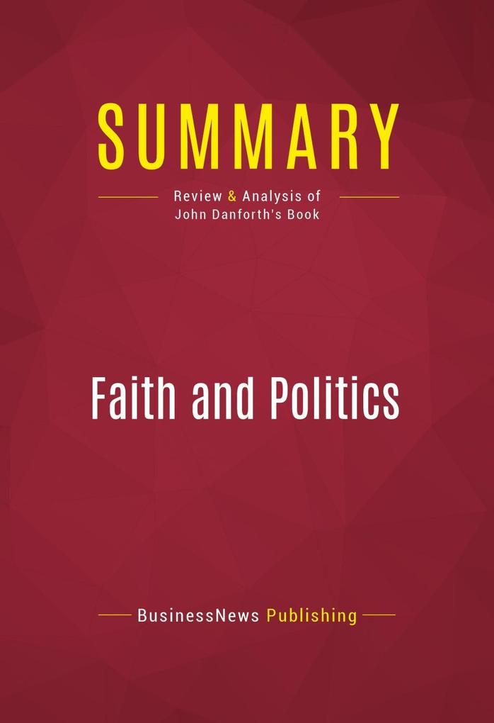 Summary: Faith and Politics