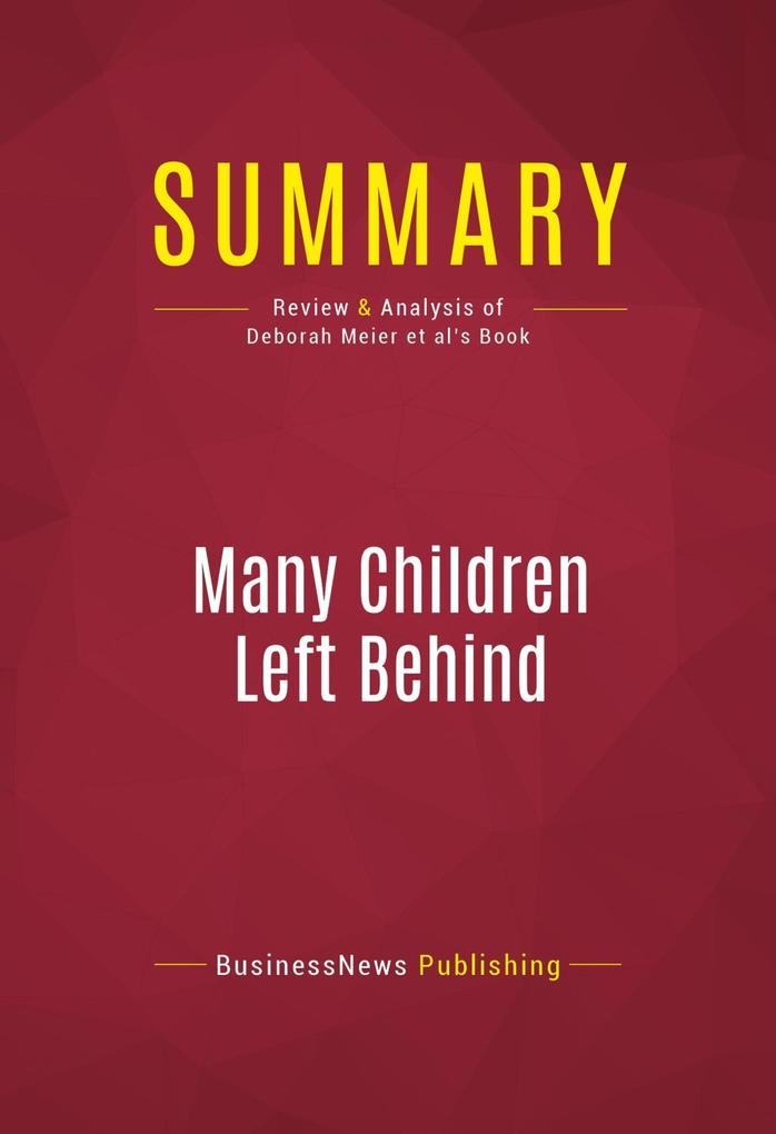 Summary: Many Children Left Behind