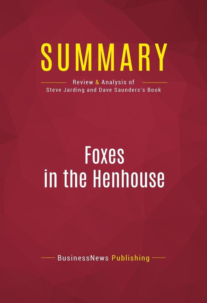 Summary: Foxes in the Henhouse