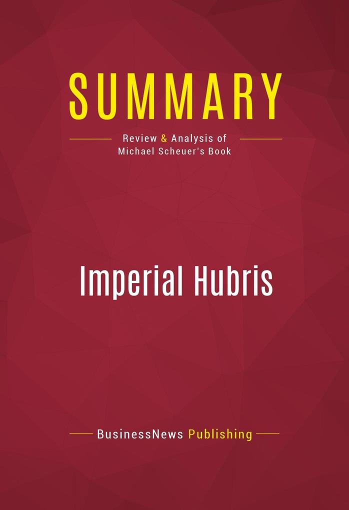 Summary: Imperial Hubris