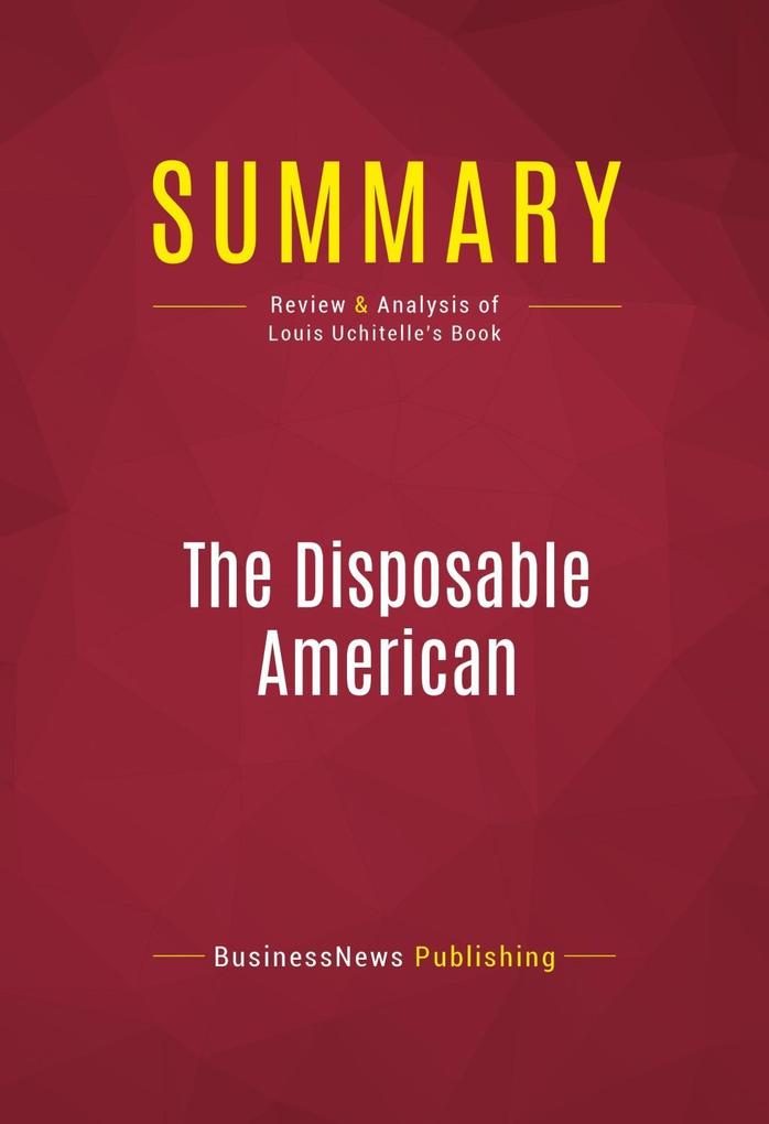 Summary: The Disposable American