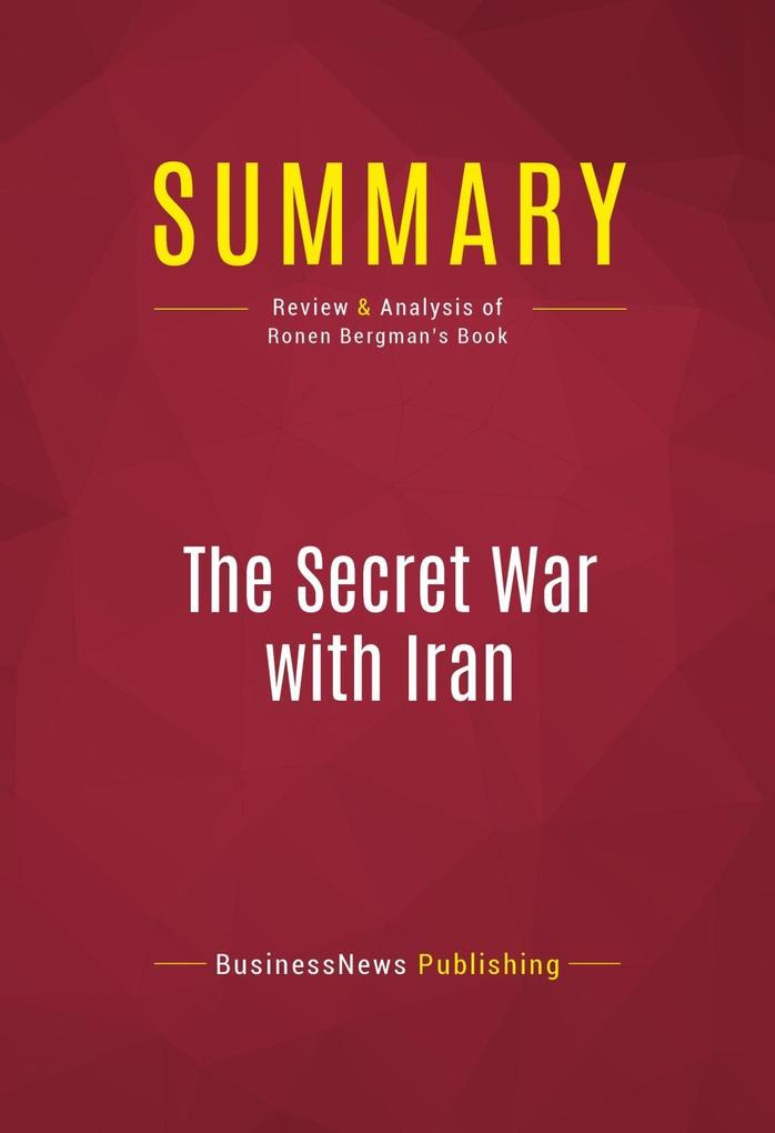 Summary: The Secret War with Iran