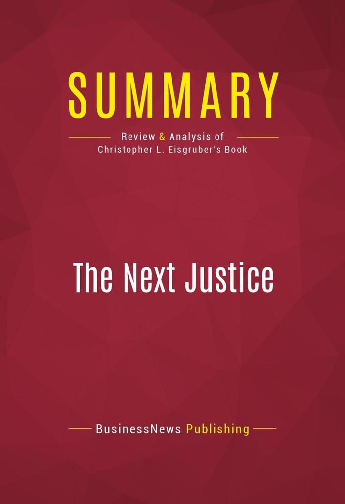 Summary: The Next Justice