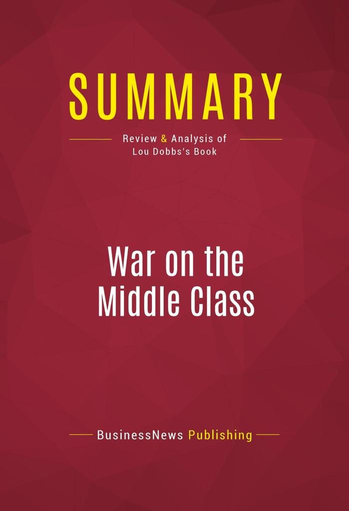 Summary: War on the Middle Class