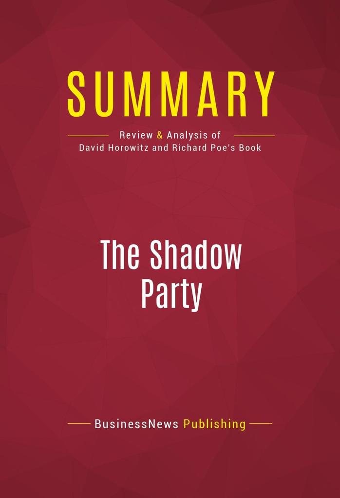 Summary: The Shadow Party