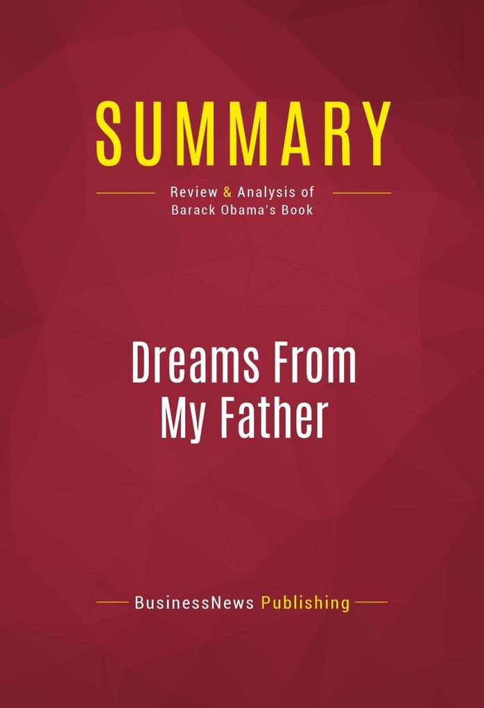 Summary: Dreams From My Father